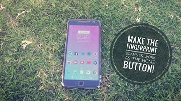 How to make the fingerprint scanner of the Moto G4 Plus double as a home button! [NO ROOT]