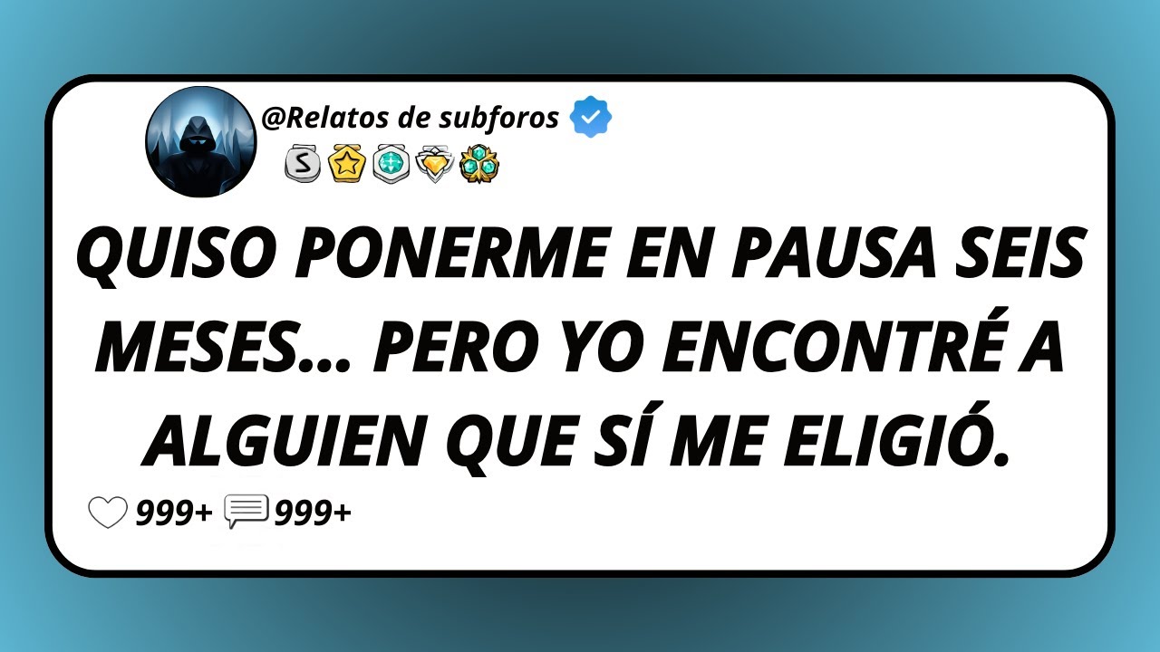 Quiso Ponerme En Pausa Seis Meses… Pero Yo Encontré A Alguien Que Sí Me Eligió.