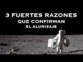 3 Razones Fuertes que Confirman el Alunizaje