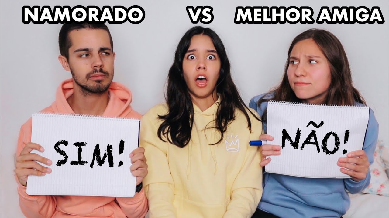 NAMORADO VS MELHOR AMIGA: QUEM ME CONHECE MELHOR?