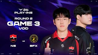 NS vs BFX | Round 2 Game 3 | 2026 LCK Play-Ins screenshot 2