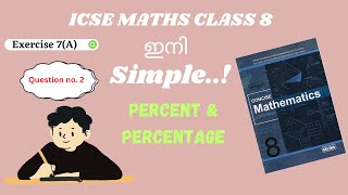 ICSE Class 8 Chapter 7 Percent and percentage exercise 7 (A) question 2 fully explained