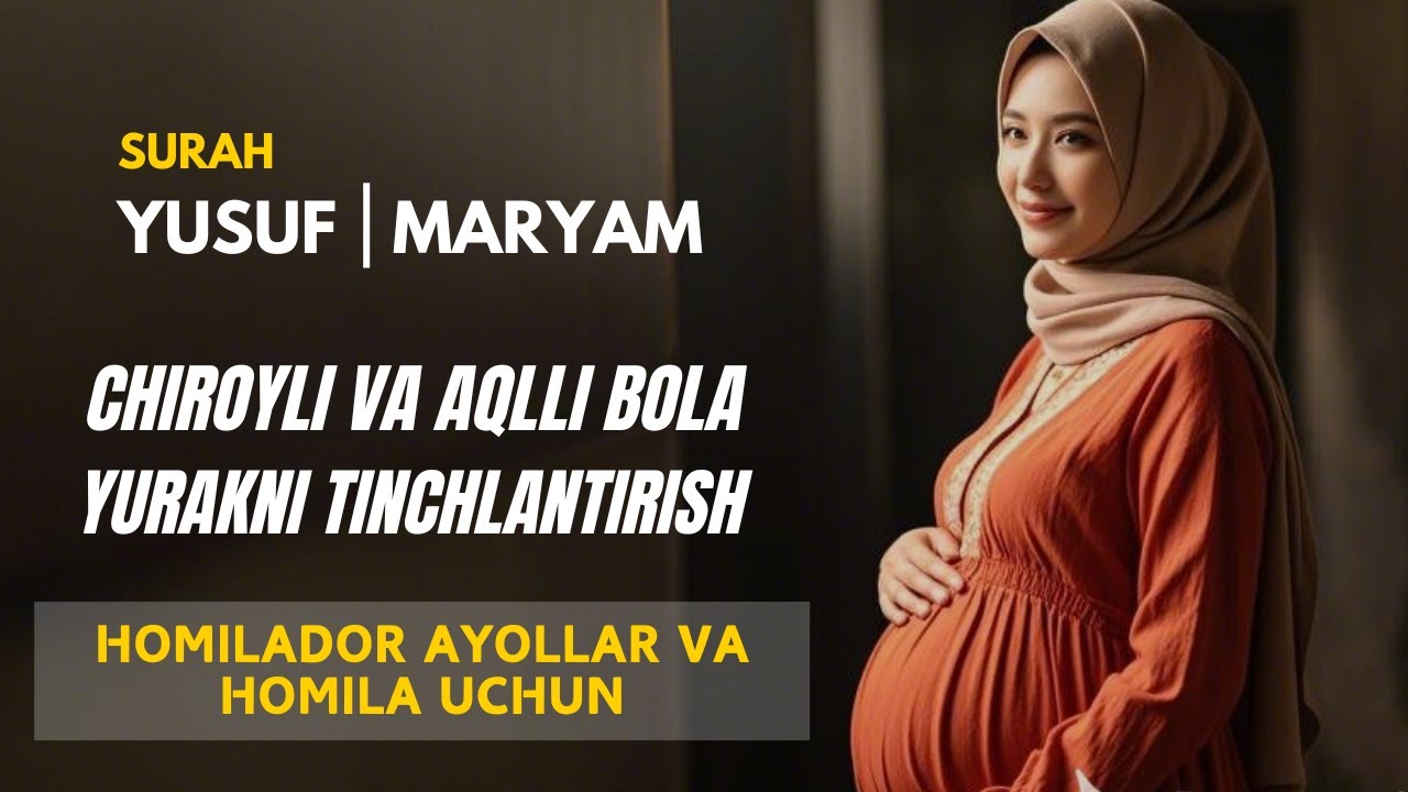 Homilador Onalar Uchun Yusuf va Maryam Surasining Moʻjizalari,Insha Allah, Chiroyli va Aqlli Farzan