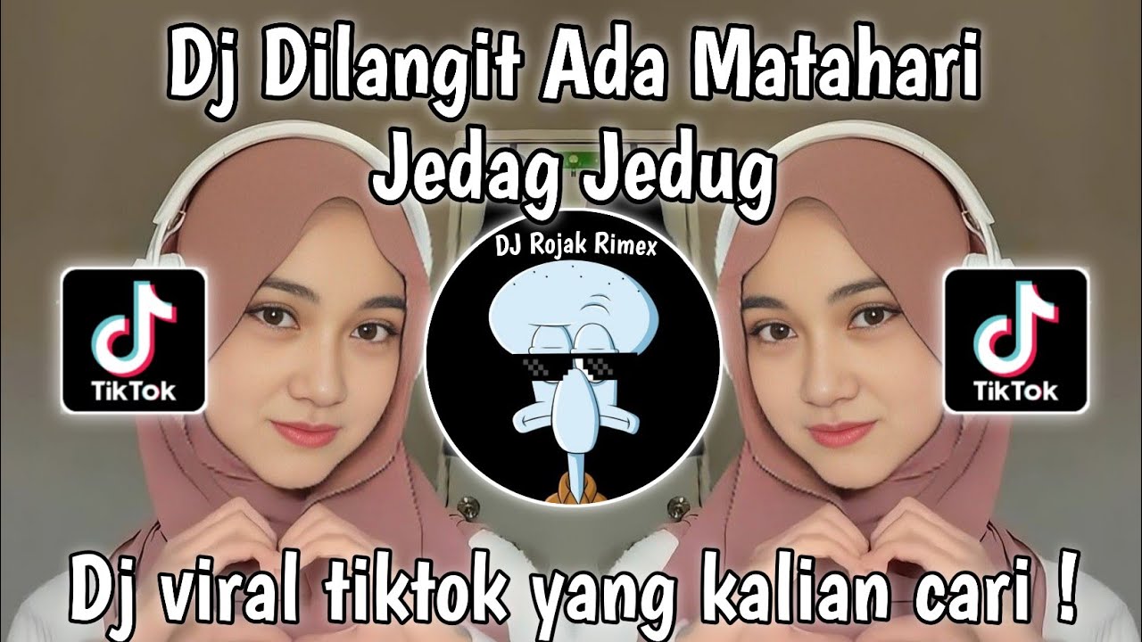 DJ DI LANGIT ADA MATAHARI REMIX | DJ DI LANGIT ADA MATAHARI JEDAG JEDUG VIRAL TIKTOK TERBARU