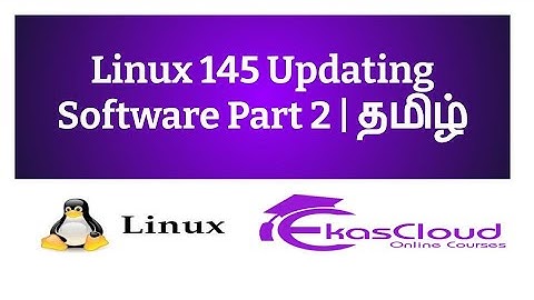 #Linux 145 Updating all Software Part 2 | Ekascloud | Tamil