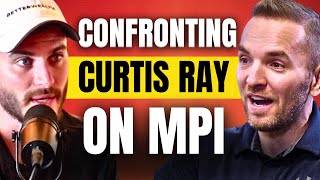 I Confronted Curtis Ray About MPI... Here's What Happened