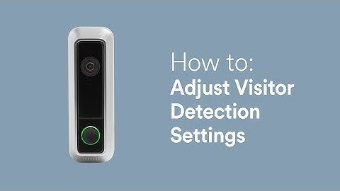 How to: Adjust Vivint Doorbell Camera Settings