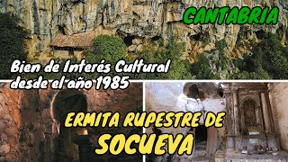 ERMITA RUPESTRE DE SOCUEVA – ARREDONDO – Bien de Interés Cultural desde 1985. CANTABRIA.