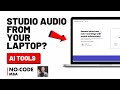 AI tool: make your laptop/phone audio sound professional with one click
