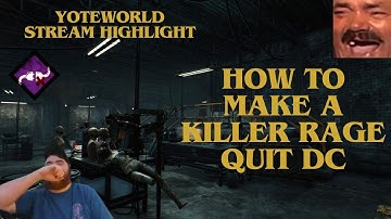 How to make a killer rage quit DC - Dead by Daylight - Stream Highlights