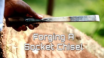 Primitive Tools - Forging a Socket Chisel for Wood Working