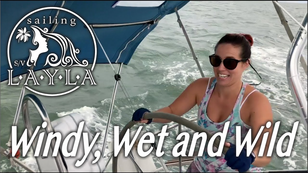 SailAway 17 | Windy, Wet and Wild Sailing – Sailboat Racing | Sailboat Living Sailing Vlog