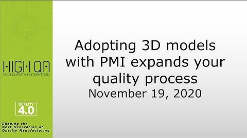 Webinar: Adopting 3D models with PMI expands your quality process