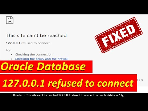 fix This site can't be reached 127.0.0.1 refused to connect oracle database 11g 127.0.0.1:8080