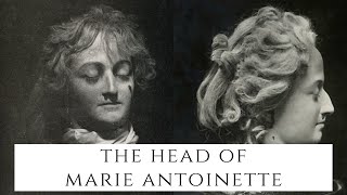 The Head Of Marie Antoinette - The Queen Of France