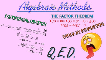 Year 12/AS Pure Chapter 7.1 (Algebraic Methods)