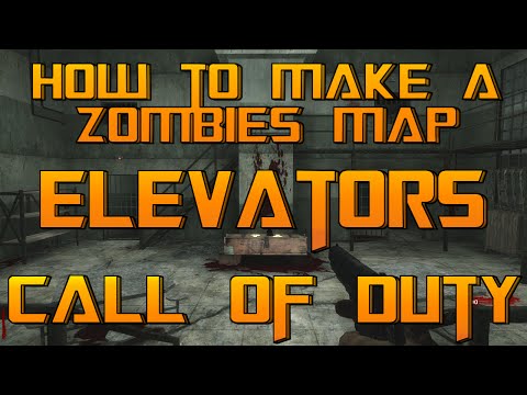 How To Make A Custom Zombies Map: Elevators
