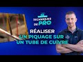 Techniques de pro  raliser un piquage sur un tube de cuivre