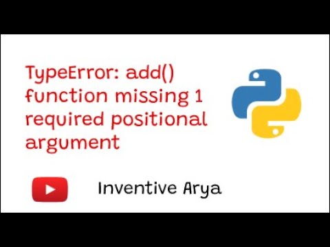 TypeError: add() function missing 1 required positional argument: 'b' | Python Error 2 - YouTube Typeerror: Add() Function Missing 1 Required Positional Argument: 'B' | Python Error 2 - Youtube