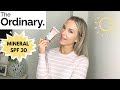 THE ORDINARY MINERAL UV FILTERS SPF 30 | DEMO/ FIRST IMPRESSION