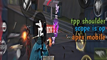 shoulder mode scope in tpp is op apex legends mobile gameplay
