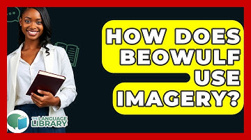 How Does Beowulf Use Imagery? - The Language Library