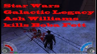 Star Wars Galactic Legacy Ash Williams kills Boba Fett