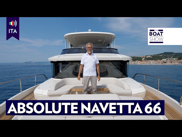 [ITA] ABSOLUTE NAVETTA 66: Lusso, Spazio e Comfort in Navigazione - The Boat Show