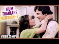 Hum Tumhare (Version 2) Video Song | Raam Laxman Hits| Saanch Ko Aanch Nahin | Usha Mangeshkar