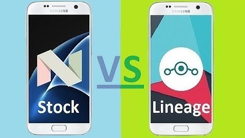 Galaxy S7: Stock Rom vs. Lineage OS