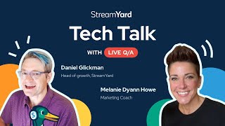 StreamYard Tech Talk: Getting scrappy with Melanie Dyann Howe