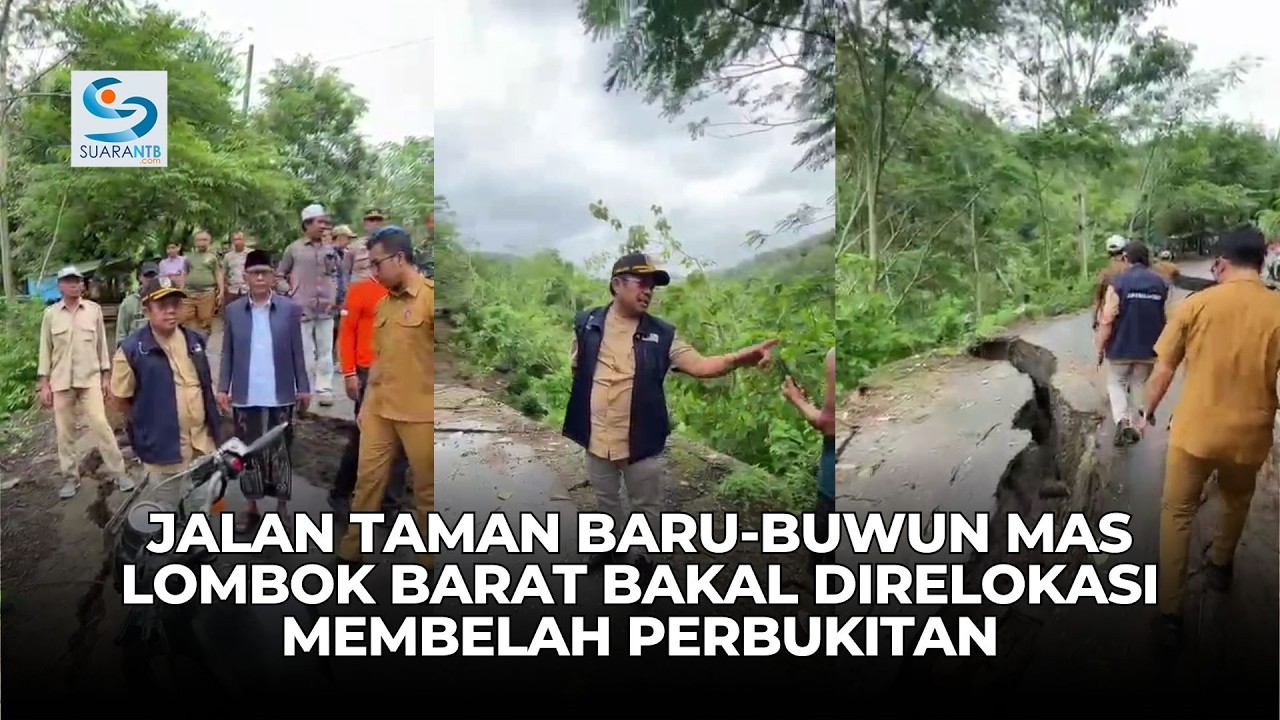 Jalan Taman Baru-Buwun Mas Lombok Barat Bakal Direlokasi Membelah Perbukitan