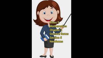 Kerala Syllabus... Mathematics.. Class 9 _ Chapter 2 _ Decimal Forms _ Section 5