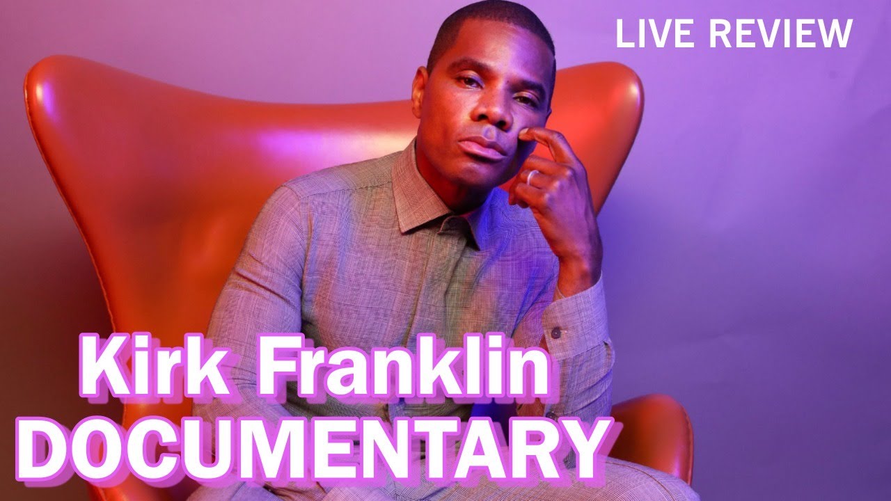 Kirk Franklin Father's Day Documentary LIVE REVIEW YouTube