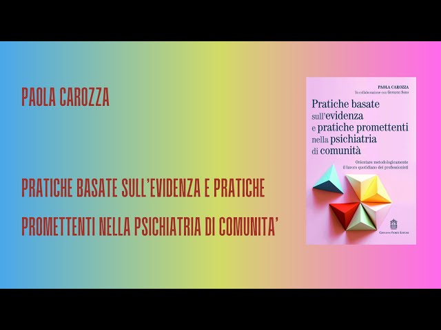 Pratiche basate sull’evidenza e pratiche promettenti nella psichiatria di comunità.