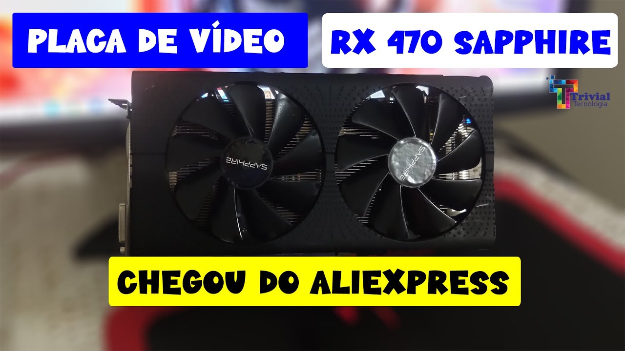 PC GAMER - Unboxing  Placa de Vídeo RX 470 4GB Sapphire do AliExpress