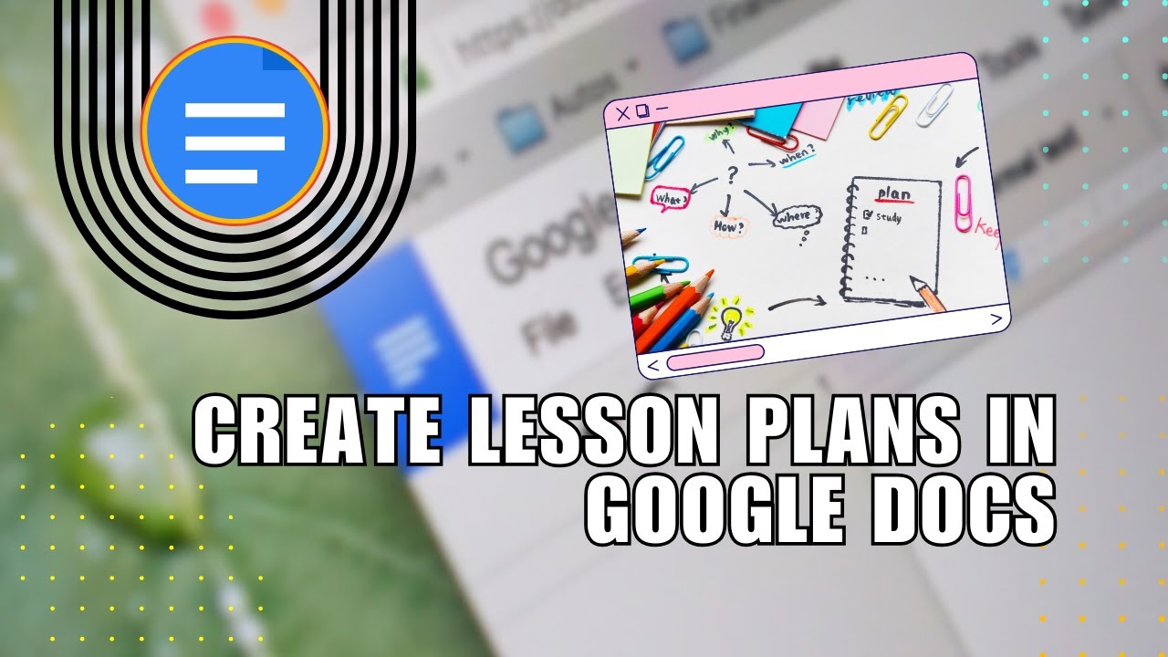 How to Create Lesson Plans in Google Docs - YouTube