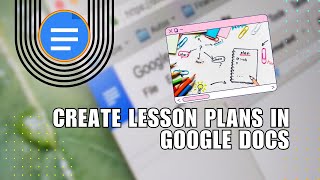How to Create Lesson Plans in Google Docs