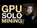 GPU Solo Mining Experiment