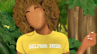 SELFISH: 2020 - Savannah Cristina