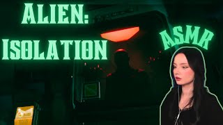 Alien: Isolation Ep 2 |  ASMR playthrough