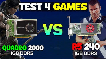 Quadro 2000 1GB DDR5 VS R5 240 1GB DDR3 | Test 4 Games