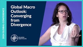 Global Macro Outlook: Converging from Divergence | Global Conference 2024