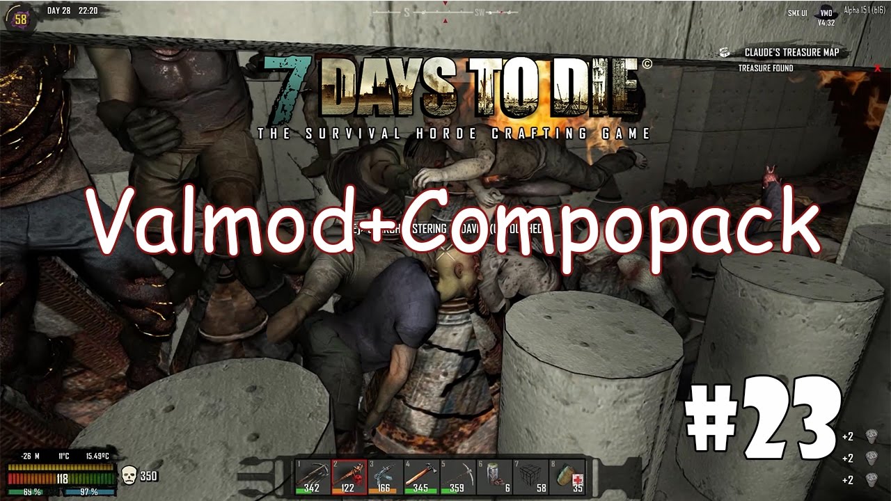 7 Days to Die (Alpha 15 + ValMod + Compopack) #23 - Добро пожаловать! )