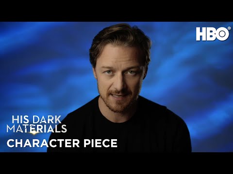 His Dark Materials: James McAvoy: Bringing Lord Asriel to Life | HBO