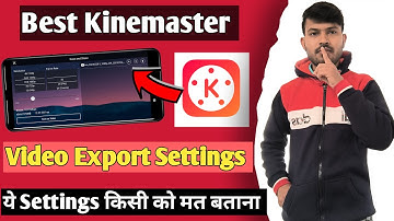 YouTube Video Ke Liye Best Kinemaster Video Export settings ! Technical Ak World 2.0