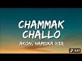 Chammak Challo Lyrics Ra One Akon Hamsika Iyer Vishal Shekhar 