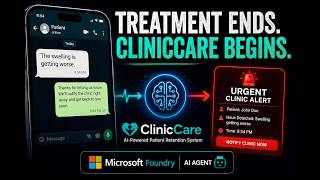 ClinicCare — AI Patient Retention Agent Built with Microsoft Foundry | Agents League Hackathon 2026
