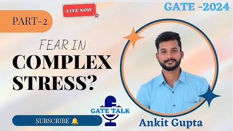 Lec.02 Complex stress| strength of material|GATE2024 ||ME&MN| #gate2024 #iit #mechanical #iisc #gate