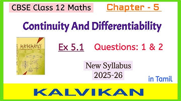 Class 12 Continuity and Differentiability Chapter 5 Exercise 5.1 Question 1 & 2 in Tamil by Kalvikan
